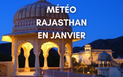 Découvrir le Rajasthan en mars : conseils et informations utiles